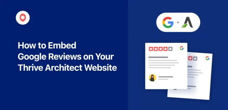 How to Embed Google Reviews on Your Thrive Architect Website