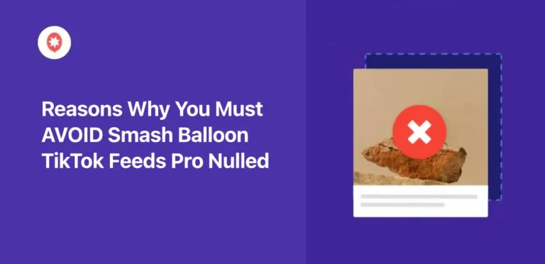 5 Reasons Why You Must AVOID Smash Balloon TikTok Feeds Pro Nulled